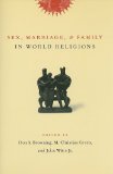 Sex, Marriage, and Family in World Religions  cover art
