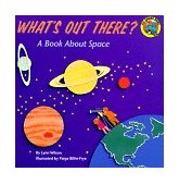 What's Out There? A Book about Space 1993 9780448405179 Front Cover