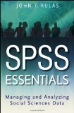 SPSS Essentials Managing and Analyzing Social Sciences Data cover art