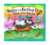 Walter the Farting Dog Trouble at the Yard Sale  9780525472179 Front Cover