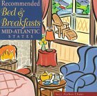 Recommended Bed and Breakfasts Mid-Atlantic and Chesapeake Region 1997 9780762701179 Front Cover