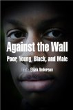 Against the Wall Poor, Young, Black, and Male cover art