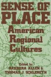 Sense of Place American Regional Cultures  9780813108179 Front Cover
