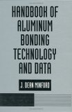 Handbook of Aluminum Bonding Technology and Data  9780824788179 Front Cover