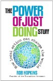 Power of Just Doing Stuff How Local Action Can Change the World cover art