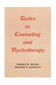 Tactics in Counseling and Psychotherapy  9780875814179 Front Cover