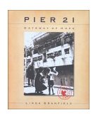 Pier 21 Gateway to Hope 2000 9780887765179 Front Cover