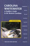 Carolina Whitewater A Paddler's Guide to the Western Carolinas 9th 2005 Revised  9780897326179 Front Cover
