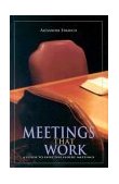 Meetings That Work A Guide to Effective Elders' Meetings cover art
