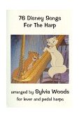 76 Disney Songs for the Harp  9780936661179 Front Cover