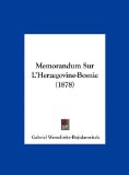 Memorandum Sur L'Herzegovine-Bosnie 2010 9781162281179 Front Cover