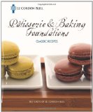 Pï¿½tisserie and Baking Foundations Classic Recipes 2012 9781439057179 Front Cover
