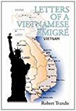 Letters of a Vietnamese ï¿½migrï¿½ 2010 9781456803179 Front Cover