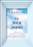 Four Doors A Guide to Joy, Freedom, and a Meaningful Life 2013 9781476728179 Front Cover