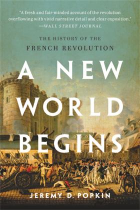 New World Begins The History of the French Revolution  9781541620179 Front Cover