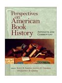 Perspectives on American Book History Artifacts and Commentary  9781558493179 Front Cover