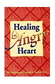 Healing an Angry Heart Finding Solace in a Hostile World 1997 9781558745179 Front Cover