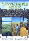 Sustainable Soils The Place of Organic Matter in Sustaining Soils and Their Productivity 2003 9781560229179 Front Cover