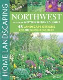 Northwest Home Landscaping, 3rd Edition 3rd 9781580115179 Front Cover