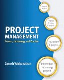 Project Management Process, Technology and Practice