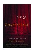 Me and Shakespeare Adventures with the Bard 2003 9780385498180 Front Cover