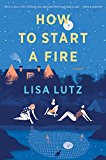 How to Start a Fire 2016 9780544705180 Front Cover