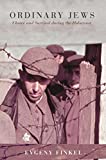 Ordinary Jews: Choice and Survival During the Holocaust  9780691197180 Front Cover