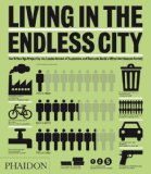 Living in the Endless City The Urban Age Project by the London School of Economics and Deutsche Bank's Alfred Herrhausen Society cover art