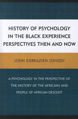 History of Psychology in the Black Experience Perspectives Then and Now 2011 9780761854180 Front Cover