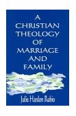 Christian Theology of Marriage and Family  cover art