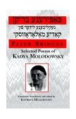 Paper Bridges Selected Poems of Kadya Molodowsky  9780814327180 Front Cover