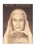 Wise Women A Celebration of Their Insights, Courage, and Beauty 2002 9780821228180 Front Cover