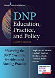 Dnp Education, Practice, and Policy, Second Edition Redesigning Advanced Practice for the 21st Century 2nd 9780826140180 Front Cover