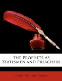 Prophets As Statesmen and Preachers 2010 9781148043180 Front Cover
