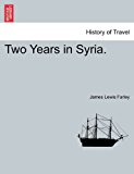 Two Years in Syria 2011 9781241201180 Front Cover