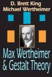 Max Wertheimer and Gestalt Theory  9781412807180 Front Cover