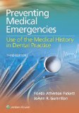 Preventing Medical Emergencies: Use of the Medical History in Dental Practice 