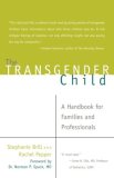 Transgender Child A Handbook for Families and Professionals cover art