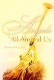 Angels All Around Us 2005 9781597810180 Front Cover