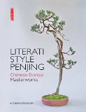Literati Style Penjing Chinese Bonsai Masterworks  9781602200180 Front Cover