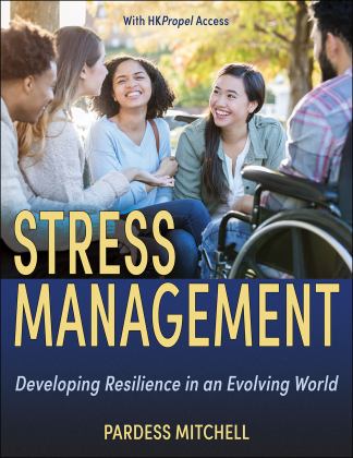 Stress Management Developing Resilience in an Evolving World  9781718213180 Front Cover
