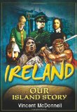 Ireland Our Island Story  9781848891180 Front Cover