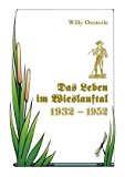 Das Leben im Wieslauftal: 1932-1952 Aug  9783839116180 Front Cover