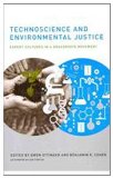 Technoscience and Environmental Justice Expert Cultures in a Grassroots Movement  9780262516181 Front Cover