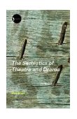 Semiotics of Theatre and Drama 2nd 9780415280181 Front Cover