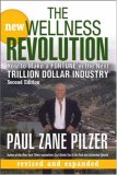 New Wellness Revolution How to Make a Fortune in the Next Trillion Dollar Industry