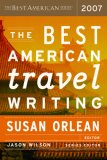 Best American Travel Writing 2007 2007 9780618582181 Front Cover