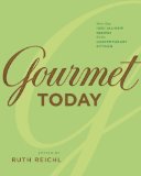Gourmet Today More Than 1000 All-New Recipes for the Contemporary Kitchen 2009 9780618610181 Front Cover