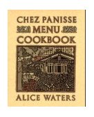 Chez Panisse Menu Cookbook 1995 9780679758181 Front Cover