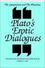 Symposium and the Phaedrus Plato's Erotic Dialogues cover art